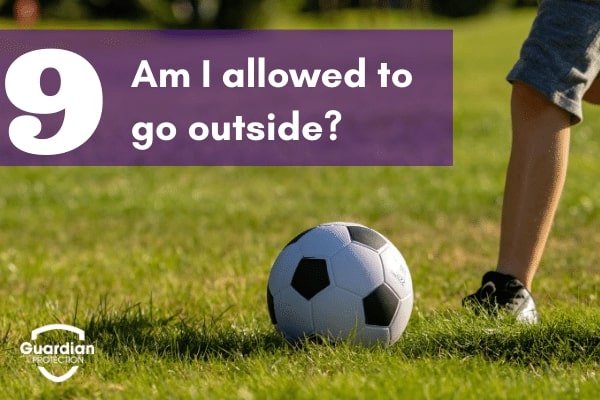 allowed to go outside